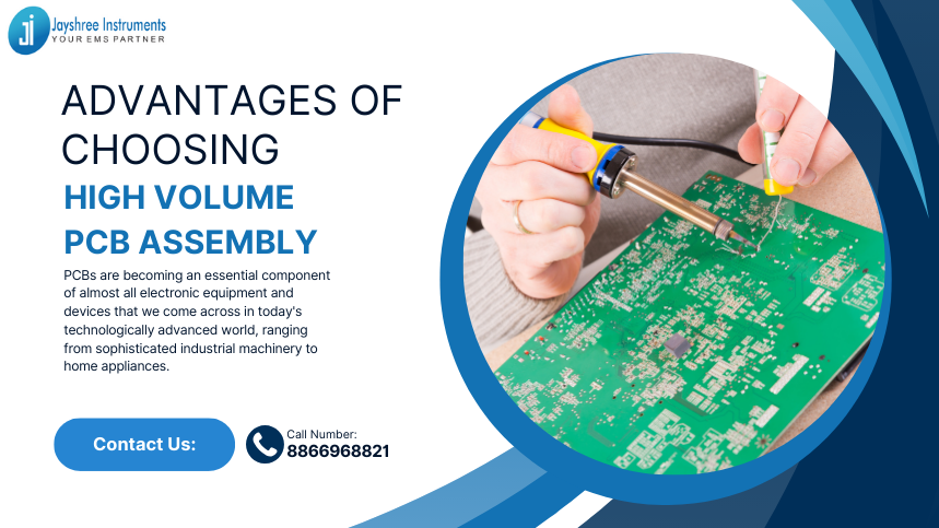 Advantages of Choosing High Volume PCB Assembly