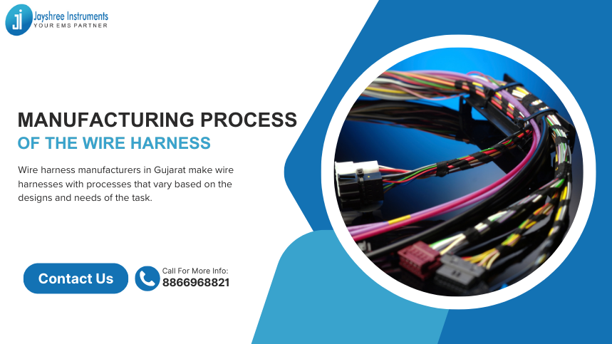 Manufacturing Process Of The Wire Harness